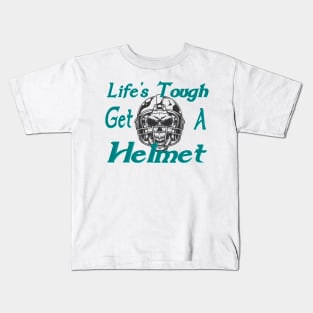 Life's tough get a helmet Kids T-Shirt